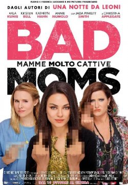 Bad Moms - Mamme molto cattive